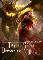 Couverture du livre « Tahnee-Sharn, déesse de l'alliance » de Valerie Simon aux éditions Riez