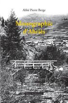 Couverture du livre « Monographie d'Abriès » de Pierre Berge aux éditions Transhumances