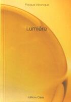 Couverture du livre « Lumière » de Veronique Pacaud aux éditions Clere