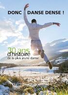 Couverture du livre « Donc danse dense ! 30 ans d'histoire de la plus jeune danse » de Christophe Martin et Philippe Verriele et Annette Jeannot aux éditions Danse Dense