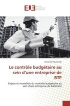 Couverture du livre « Le controle budgetaire au sein d'une entreprise de btp - enjeux et modalites du controle budgetaire » de De Figueiredo C. aux éditions Editions Universitaires Europeennes