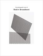 Couverture du livre « The photographic work of Robin Broadbent » de Robin Broadbent aux éditions Damiani