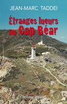 Couverture du livre « Étranges lueurs au Cap Béar » de Jean-Marc Taddei aux éditions Presses Litteraires