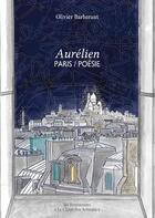 Couverture du livre « Aurélien ; Paris / poésie » de Olivier Barbarant aux éditions Les Venterniers