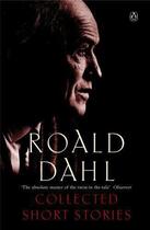 Couverture du livre « The Collected Short Stories of Roald Dahl » de Roald Dahl aux éditions Penguin Books Ltd Digital