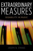 Couverture du livre « Extraordinary Measures: Disability in Music » de Straus Joseph N aux éditions Oxford University Press Usa