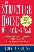 Couverture du livre « The Structure House Weight Loss Plan » de Musante Gerard J aux éditions Touchstone