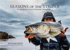 Couverture du livre « Seasons of the striper » de Peter Kaminsky et Bill Sisson aux éditions Rizzoli