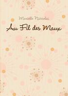 Couverture du livre « Au Fil des Maux II » de Marielle Niccolai aux éditions Lulu