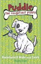 Couverture du livre « Puddle, the naughtiest puppy : rainforest hide and seek » de Hagley Daze aux éditions Ladybird