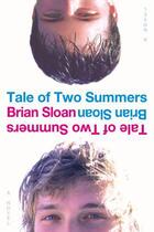 Couverture du livre « Tale of Two Summers » de Sloan Brian aux éditions Simon & Schuster Books For Young Readers