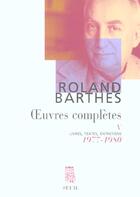 Couverture du livre « Oeuvres complètes Tome 5 ; 1977-1980 » de Roland Barthes aux éditions Seuil