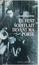 Couverture du livre « Le vent soufflait devant ma porte » de Chaintron Jean aux éditions Seuil (reedition Numerique Fenixx)