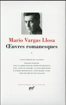 Couverture du livre « Oeuvres romanesques Tome 1 » de Mario Vargas Llosa aux éditions Gallimard