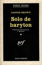 Couverture du livre « Solo de baryton » de Carter Brown aux éditions Gallimard