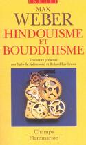 Couverture du livre « Hindouisme et bouddhisme » de Max Weber aux éditions Flammarion