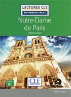 Couverture du livre « Lecture CLE en français facile Notre dame de paris niveau B1 » de Victor Hugo aux éditions Cle International