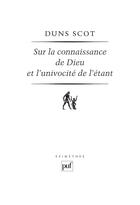 Couverture du livre « Sur la connaissance de dieu et l'univocité de l'étant (2e édition) » de John Duns Scot aux éditions Puf