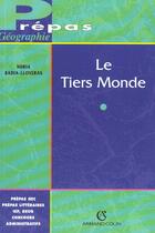 Couverture du livre « Le Tiers Monde » de Badia et Lioveras aux éditions Armand Colin