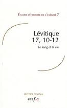 Couverture du livre « Lévitique 17, 10-12 » de Ouvrage Collectif aux éditions Cerf