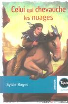 Couverture du livre « Celui qui chevauche les nuages » de Sylvie Bages aux éditions Magnard