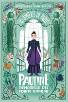 Couverture du livre « Les lumières de Paris Tome 1 : Pauline, demoiselle des grands magasins » de Gwenaele Barussaud aux éditions Fleurus