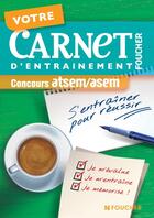 Couverture du livre « ATSEM/ASEM ; carnet d'entraînement ; concours 2013 » de N Combaret aux éditions Foucher