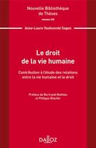 Couverture du livre « Le droit de la vie humaine Tome 230 » de Anne-Laure Youhnovski Sagon aux éditions Dalloz