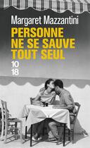Couverture du livre « Personne ne se sauve tout seul » de Margaret Mazzantini aux éditions 10/18