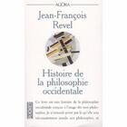 Couverture du livre « Histoire de la philosophie occidentale » de Jean-Francois Revel aux éditions Pocket