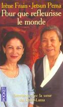 Couverture du livre « Pour Que Refleurisse Le Monde » de Irene Frain aux éditions Pocket