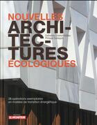 Couverture du livre « Nouvelles architectures écologiques » de Catherine Charlot-Valdieu et Philippe Outrequin aux éditions Le Moniteur