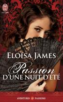 Couverture du livre « Passion d'une nuit d'été » de Eloisa James aux éditions J'ai Lu