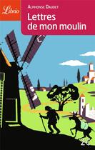 Couverture du livre « Lettres de mon moulin » de Alphonse Daudet aux éditions J'ai Lu