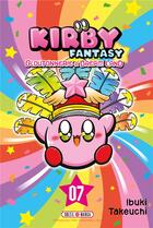 Couverture du livre « Kirby Fantasy : Gloutonnerie à Dream Land Tome 7 » de Ibuki Takeuchi aux éditions Soleil