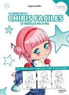 Couverture du livre « Chibis faciles : 22 modèles pas à pas » de Evgeniia Raffin aux éditions Mango