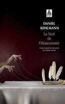 Couverture du livre « La nuit de l'illusionniste » de Kehlmann Daniel aux éditions Actes Sud