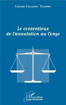 Couverture du livre « Le contentieux de l'annulation au Congo » de Lovane Lhakhy-Tsamby aux éditions L'harmattan