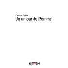 Couverture du livre « Un amour de pomme » de Christian Dreze aux éditions Inlibroveritas