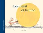 Couverture du livre « L'écureuil et la lune » de Sebastian Meschenmoser aux éditions Mineditions