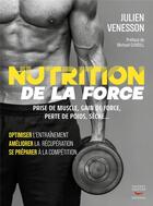 Couverture du livre « Nutrition de la force » de Julien Venesson aux éditions Thierry Souccar