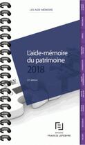 Couverture du livre « Aide mémoire du patrimoine (édition 2018) » de  aux éditions Lefebvre