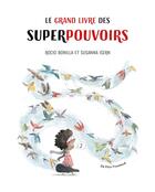 Couverture du livre « Le grand livre des superpouvoirs » de Rocio Bonilla et Susanna Isern aux éditions Pere Fouettard