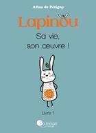 Couverture du livre « Lapinou » de Aline De Petigny aux éditions Pourpenser