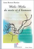 Couverture du livre « Mêli-Mêlo 2 » de Anne Remon Bastian aux éditions Ecrituriales