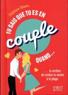 Couverture du livre « Tu sais que tu es en couple quand... » de Stephane Ribeiro aux éditions First