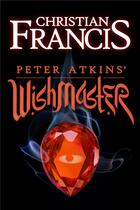 Couverture du livre « Wishmaster » de Francis Christian aux éditions Faute De Frappe