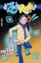 Couverture du livre « Zoe rock - mega concours tiktok et les risques de la popularite » de Elodie Loisel aux éditions Punchlines