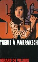 Couverture du livre « SAS T.117 ; tuerie à Marrakech » de Gerard De Villiers aux éditions Malko