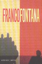 Couverture du livre « Franco Fontana » de Giovanni Calvenzi aux éditions Motta